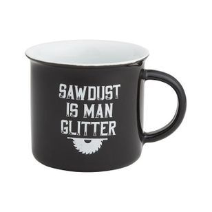 12oz "Sawdust Is Man Glitter" Mug