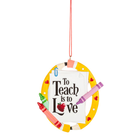 Teacher Ornament - To Teach is to Love